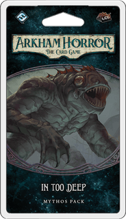 Arkham Horror the Card Game: In Too Deep Mythos Pack