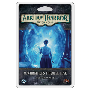 Arkham Horror the Card Game: Machinations Through Time Scenario Pack